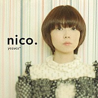 ｙｏｚｕｃａ＊「 ｎｉｃｏ．」