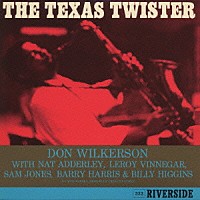 ドン・ウィルカーソン「 ザ・テキサス・ツイスター」