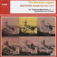 サー・トーマス・ビーチャム「 ベートーヴェン：交響曲第２番　第７番」