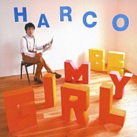 ＨＡＲＣＯ「 ＢＥ　ＭＹ　ＧＩＲＬ　～君のデイリーニュース～」