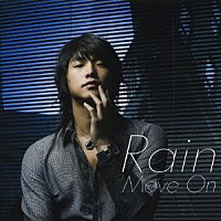 Ｒａｉｎ「 Ｍｏｖｅ　ｏｎ」