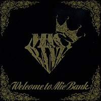 ＭＩＣ　ＢＡＮＫ「 Ｗｅｌｃｏｍｅ　ｔｏ　Ｍｉｃ　Ｂａｎｋ」