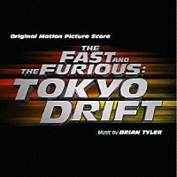 （オリジナル・サウンドトラック）「 オリジナル・サウンドトラック・スコア　ワイルドスピードＸ３　ＴＯＫＹＯ　ＤＲＩＦＴ」