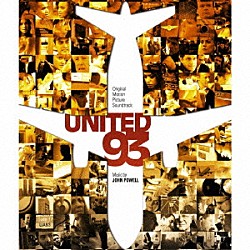（オリジナル・サウンドトラック） ジョン・パウエル「オリジナル・サウンドトラック　ユナイテッド９３」