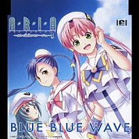 ＫＡＯＲＩ「 ＢＬＵＥ　ＢＬＵＥ　ＷＡＶＥ　Ｃ／Ｗ　その小さな小さな微笑みで」