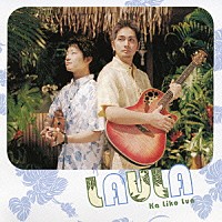 ＬａｕＬａ「 カリコルア」