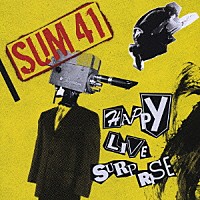 ＳＵＭ　４１「 ハッピー・ライヴ・サプライズ～ＳＵＭ　４１　ライヴ・ベスト」