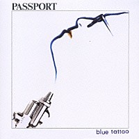 パスポート「 ブルー・タトゥー」