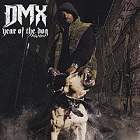 ＤＭＸ「 ＹＥＡＲ　ＯＦ　ＴＨＥ　ＤＯＧ．．．ＡＧＡＩＮ」