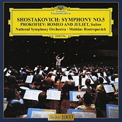 ムスティスラフ・ロストロポーヴィチ ワシントン・ナショナル交響楽団「ショスタコーヴィチ：交響曲第５番　プロコフィエフ：≪ロメオとジュリエット≫から」