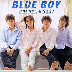 ＢＬＵＥ ＢＯＹ「１７１８１９ ザ・ヒストリー・オブ・ブルー