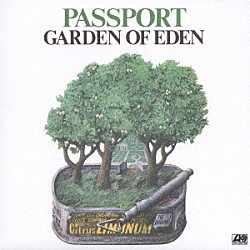 パスポート Ｗｉｌｌｙ　Ｋｅｔｚｅｒ Ｄｉｅｔｅｒ　Ｐｅｔｅｒｅｉｔ Ｈｅｎｄｒｉｋ　Ｓｃｈａｐｅｒ Ｋｅｖｉｎ　Ｍｕｌｌｉｇａｎ クラウス・ドルディンガー Ｈｏｒｓｔ　Ｒａｍｔｈｏｒ Ｋａｔｈｙ　Ｂａｒｔｎｅｙ「ガーデン・オブ・エデン」