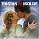 （オリジナル・サウンドトラック） アン・ダドリー「オリジナル・サウンドトラック　トリスタンとイゾルデ」