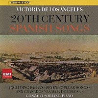 ヴィクトリア・デ・ロス・アンヘレス「 ２０世紀のスペイン歌曲集」