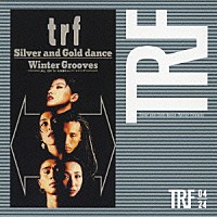 ｔｒｆ「 Ｓｉｌｖｅｒ　ａｎｄ　Ｇｏｌｄ　ｄａｎｃｅ／Ｗｉｎｔｅｒ　Ｇｒｏｏｖｅｓ」