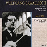 ヴォルフガング・サヴァリッシュ「 シューベルト：交響曲第９番≪ザ・グレイト≫」
