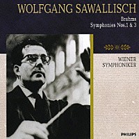 ヴォルフガング・サヴァリッシュ「 ブラームス：交響曲第１番＆第３番」