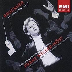 フランツ・ウェルザー＝メスト ロンドン・フィルハーモニー管弦楽団「ブルックナー：交響曲第７番（ノヴァーク版）」