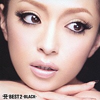 浜崎あゆみ「 Ａ　ＢＥＳＴ　２　－ＢＬＡＣＫ－」