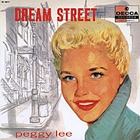 ペギー・リー「 ドリーム・ストリート」
