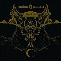 Ｃｒｅａｔｕｒｅ　Ｃｒｅａｔｕｒｅ「 Ｌｉｇｈｔ　＆　Ｌｕｓｔ」