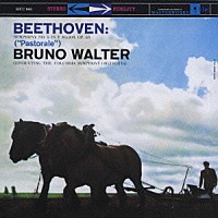 ブルーノ・ワルター「 ベートーヴェン：交響曲第６番「田園」」