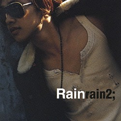 Ｒａｉｎ［ピ］「ｒａｉｎ２；」