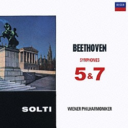 ショルティ／ウィーン・フィル「ベートーヴェン：交響曲第５番≪運命≫　交響曲第７番」