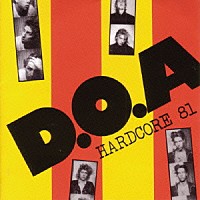 Ｄ．Ｏ．Ａ．「 ハードコア　’８１」