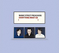 マニック・ストリート・プリーチャーズ「 エヴリシング・マスト・ゴー　１０周年記念盤」