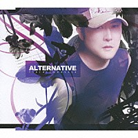 子安武人「 ＡＬＴＥＲＮＡＴＩＶＥ　Ｃ／Ｗ　Ｙｏｕ」