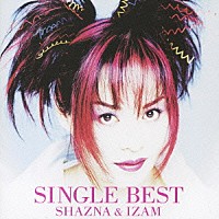 ＳＨＡＺＮＡ ＆ ＩＺＡＭ「ＳＩＮＧＬＥ ＢＥＳＴ」 | OWCR-2037