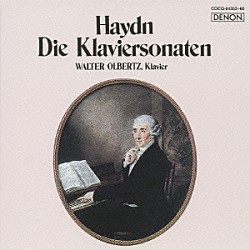 ヴァルター・オルベルツ「ハイドン：ピアノ・ソナタ全集（全５３曲）」