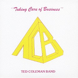 テッド・コールマン・バンド「テイキング・ケア・オブ・ビジネス」