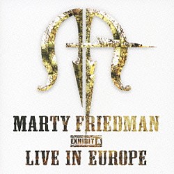 マーティ・フリードマン「マーティ・フリードマン・エグジビット・エー・ライブ・イン・ヨーロッパ」