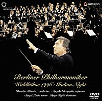 ベルリン・フィルハーモニー管弦楽団「 ヴァルトビューネ１９９６：アバド／イタリアン・ナイト」