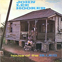ジョン・リー・フッカー「 ハウス・オブ・ザ・ブルース＋２」