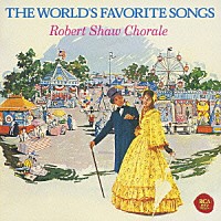 ロバート・ショウ合唱団「 夢みる人～世界の愛唱歌」