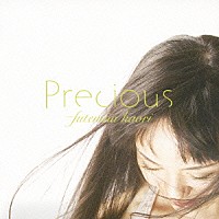 普天間かおり「 Ｐｒｅｃｉｏｕｓ」