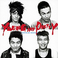 ザ・ブルーハーツ「 ＹＯＵＮＧ　ＡＮＤ　ＰＲＥＴＴＹ」