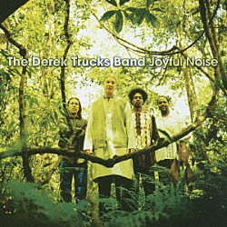 ザ・デレク・トラックス・バンド「ジョイフル・ノイズ」