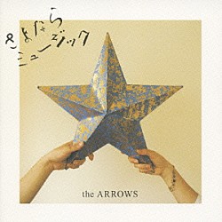 ｔｈｅ　ＡＲＲＯＷＳ「さよならミュージック」