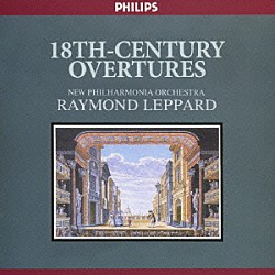 レイモンド・レッパード ニュー・フィルハーモニア管弦楽団「１８世紀序曲集」