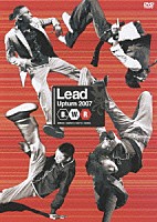 Ｌｅａｄ「 Ｌｅａｄ　Ｕｐｔｕｒｎ２００７　Ｂ．Ｗ．Ｒ」