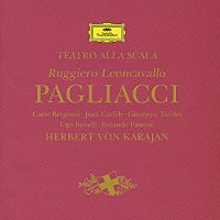 ヘルベルト・フォン・カラヤン「 レオンカヴァッロ：歌劇≪道化師≫全曲」