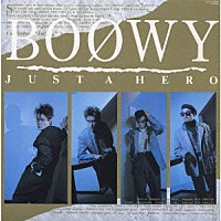 ＢＯＯＷＹ「 ＪＵＳＴ　Ａ　ＨＥＲＯ」