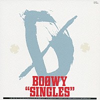 ＢＯＯＷＹ「 ＢＯＯＷＹ“ＳＩＮＧＬＥＳ”」