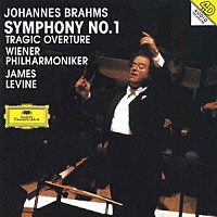ジェイムズ・レヴァイン「 ブラームス：交響曲第１番　悲劇的序曲」