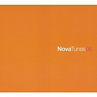 （オムニバス）「 Ｎｏｖａ　Ｔｕｎｅｓ　０６」