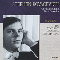 スティーヴン・コヴァセヴィチ「 グリーグ＆シューマン：ピアノ協奏曲」